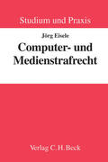 Eisele |  Computer- und Medienstrafrecht | Buch |  Sack Fachmedien
