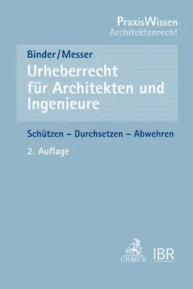 Binder / Messer |  Urheberrecht für Architekten und Ingenieure | Buch |  Sack Fachmedien