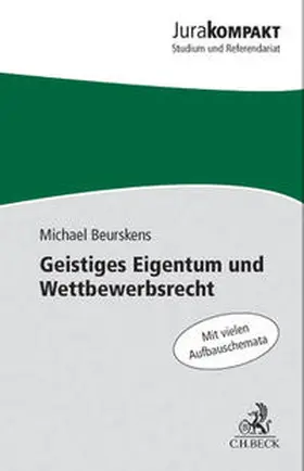 Beurskens | Geistiges Eigentum und Wettbewerbsrecht | Buch | 978-3-406-64744-4 | sack.de