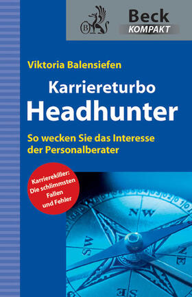 Balensiefen | Karriereturbo Headhunter | Buch | 978-3-406-64827-4 | sack.de