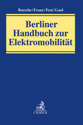 Boesche / Franz / Fest |  Berliner Handbuch zur Elektromobilität | Buch |  Sack Fachmedien