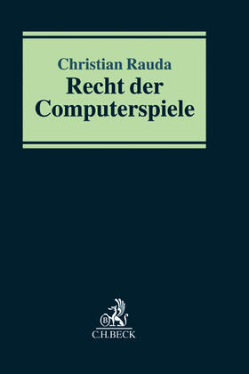 Rauda | Recht der Computerspiele | Buch | 978-3-406-64938-7 | sack.de
