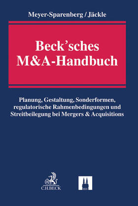 Meyer-Sparenberg / Jäckle | Beck'sches M&A-Handbuch | Buch | 978-3-406-65043-7 | sack.de