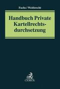 Fuchs / Weitbrecht |  Handbuch private Kartellrechtsdurchsetzung | Buch |  Sack Fachmedien