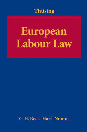 Thüsing |  Thüsing, G: European Labour Law | Buch |  Sack Fachmedien