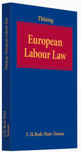 Thüsing |  Thüsing, G: European Labour Law | Buch |  Sack Fachmedien