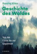 Küster |  Geschichte des Waldes. Sonderausgabe | Buch |  Sack Fachmedien