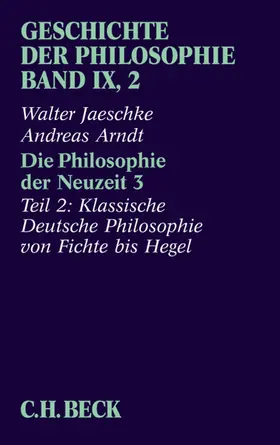 Jaeschke / Arndt |  Geschichte der Philosophie Bd. 9/2: Die Philosophie der Neuzeit 3 | eBook | Sack Fachmedien