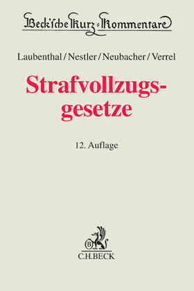Laubenthal / Nestler / Neubacher | Strafvollzugsgesetze | Buch | 978-3-406-65229-5 | sack.de