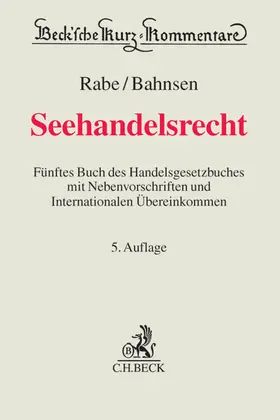 Rabe / Bahnsen |  Seehandelsrecht | Buch |  Sack Fachmedien