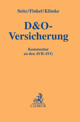 Seitz / Finkel / Klimke | Seitz, B: D&O-Versicherung | Buch | 978-3-406-65262-2 | sack.de