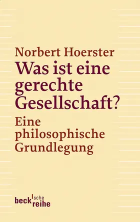 Hoerster |  Was ist eine gerechte Gesellschaft? | Buch |  Sack Fachmedien