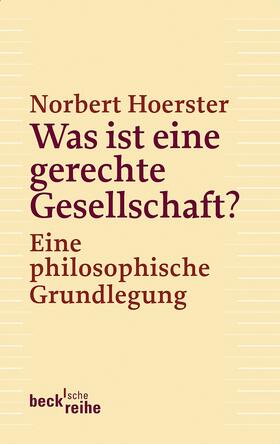 Hoerster | Was ist eine gerechte Gesellschaft? | Buch | 978-3-406-65293-6 | sack.de
