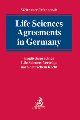 Weitnauer / Mennenöh | Life Sciences Agreements in Germany | Buch | 978-3-406-65320-9 | sack.de