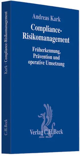 Kark | Compliance-Risikomanagement | Buch | 978-3-406-65370-4 | www.sack.de