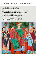 Schieffer |  Christianisierung und Reichsbildungen | Buch |  Sack Fachmedien