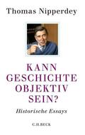 Nipperdey / Nolte |  Kann Geschichte objektiv sein? | Buch |  Sack Fachmedien