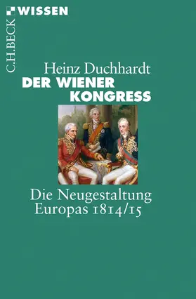 Duchhardt |  Der Wiener Kongress | Buch |  Sack Fachmedien