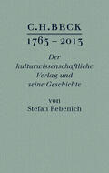 Rebenich |  C.H. BECK 1763 - 2013 | Buch |  Sack Fachmedien