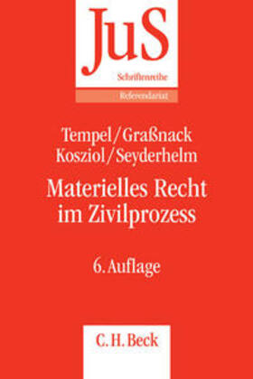 Tempel / Graßnack / Kosziol | Materielles Recht im Zivilprozess | Buch | 978-3-406-65410-7 | sack.de