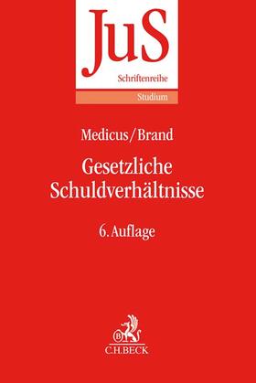 Medicus / Brand | Gesetzliche Schuldverhältnisse | Buch | 978-3-406-65414-5 | sack.de