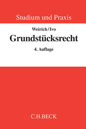 Weirich / Ivo / Lenschow |  Grundstücksrecht | Buch |  Sack Fachmedien