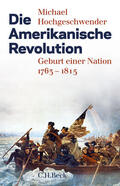 Hochgeschwender |  Die Amerikanische Revolution | Buch |  Sack Fachmedien