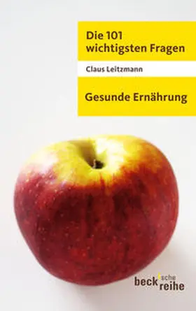 Leitzmann |  Die 101 wichtigsten Fragen - Gesunde Ernährung | Buch |  Sack Fachmedien
