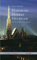 Sternthal |  Habsburg, Hofrat, Heuriger | Buch |  Sack Fachmedien