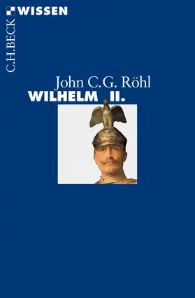 Röhl | Wilhelm II. | Buch | 978-3-406-65482-4 | www.sack.de