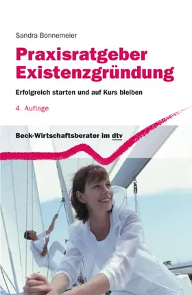 Bonnemeier |  Praxisratgeber Existenzgründung | eBook | Sack Fachmedien