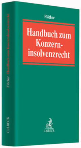 Flöther |  Handbuch zum Konzerninsolvenzrecht | Buch |  Sack Fachmedien