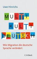 Hinrichs |  Hinrichs, U: Multi Kulti Deutsch | Buch |  Sack Fachmedien