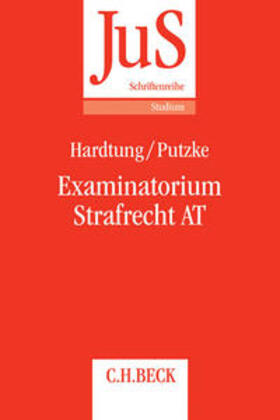 Hardtung / Putzke |  Examinatorium Strafrecht AT | Buch |  Sack Fachmedien