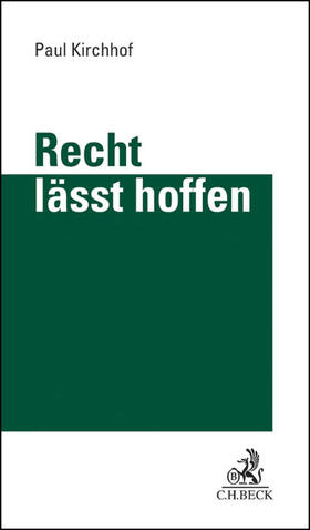 Kirchhof | Recht lässt hoffen | Buch | 978-3-406-65788-7 | sack.de