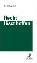 Kirchhof |  Recht lässt hoffen | Buch |  Sack Fachmedien