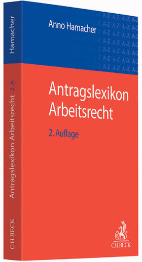 Hamacher | Antragslexikon Arbeitsrecht | Buch | 978-3-406-65865-5 | sack.de