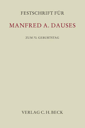 Heid / Stotz / Verny | Festschrift für Manfred A. Dauses zum 70. Geburtstag | Buch | 978-3-406-65874-7 | sack.de