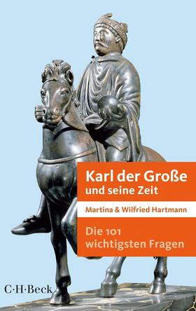 Hartmann |  Hartmann, M: 101 wichtigsten Fragen - Karl der Große | Buch |  Sack Fachmedien