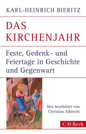 Bieritz | Das Kirchenjahr | Buch | 978-3-406-65900-3 | sack.de