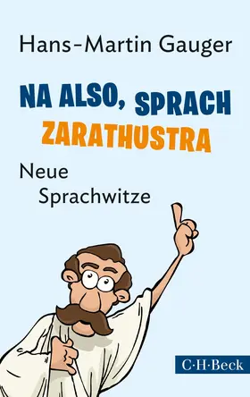 Gauger |  Na also, sprach Zarathustra | Buch |  Sack Fachmedien