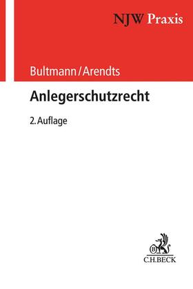 Bultmann / Arendts | Anlegerschutzrecht | Buch | 978-3-406-66055-9 | sack.de