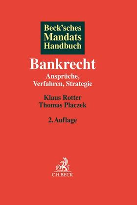 Rotter / Placzek | Rotter, K: Beck'sches Mandatshandbuch Bankrecht | Buch | 978-3-406-66058-0 | sack.de