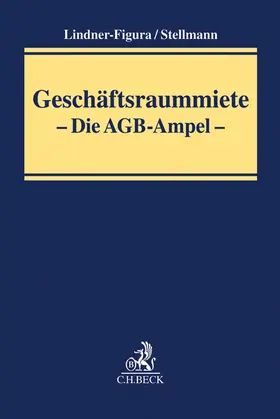 Lindner-Figura / Stellmann |  Geschäftsraummiete | Buch |  Sack Fachmedien