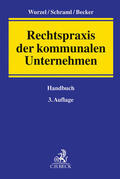 Wurzel / Schraml / Becker |  Rechtspraxis der kommunalen Unternehmen | Buch |  Sack Fachmedien
