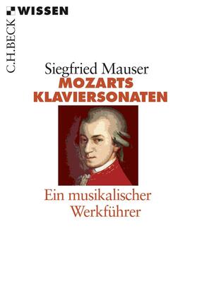Mauser | Mozarts Klaviersonaten | Buch | 978-3-406-66171-6 | sack.de