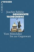 Bahlcke |  Geschichte Tschechiens | Buch |  Sack Fachmedien