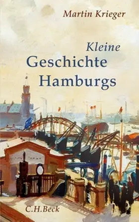 Krieger |  Kleine Geschichte Hamburgs | Buch |  Sack Fachmedien