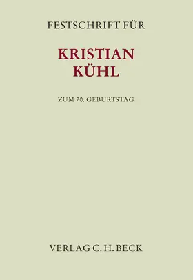 Heger / Kelker / Schramm |  Festschrift für Kristian Kühl zum 70. Geburtstag | Buch |  Sack Fachmedien