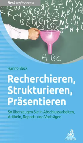 Beck |  Recherchieren, Strukturieren, Präsentieren | Buch |  Sack Fachmedien